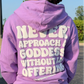 Never Approach a Goddess without an Offering™ Hoodie