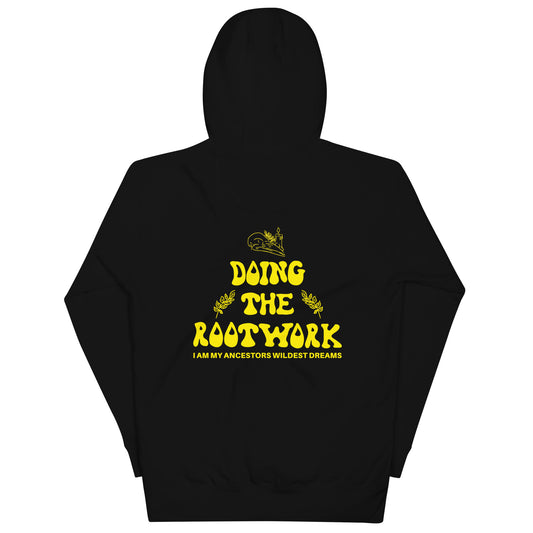 Doing The Rootwork Unisex Hoodie