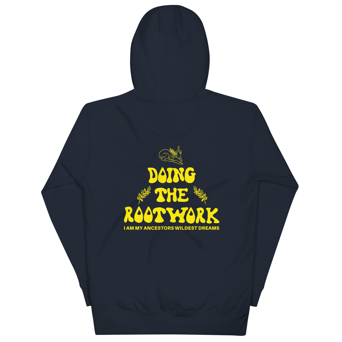 Doing The Rootwork Unisex Hoodie